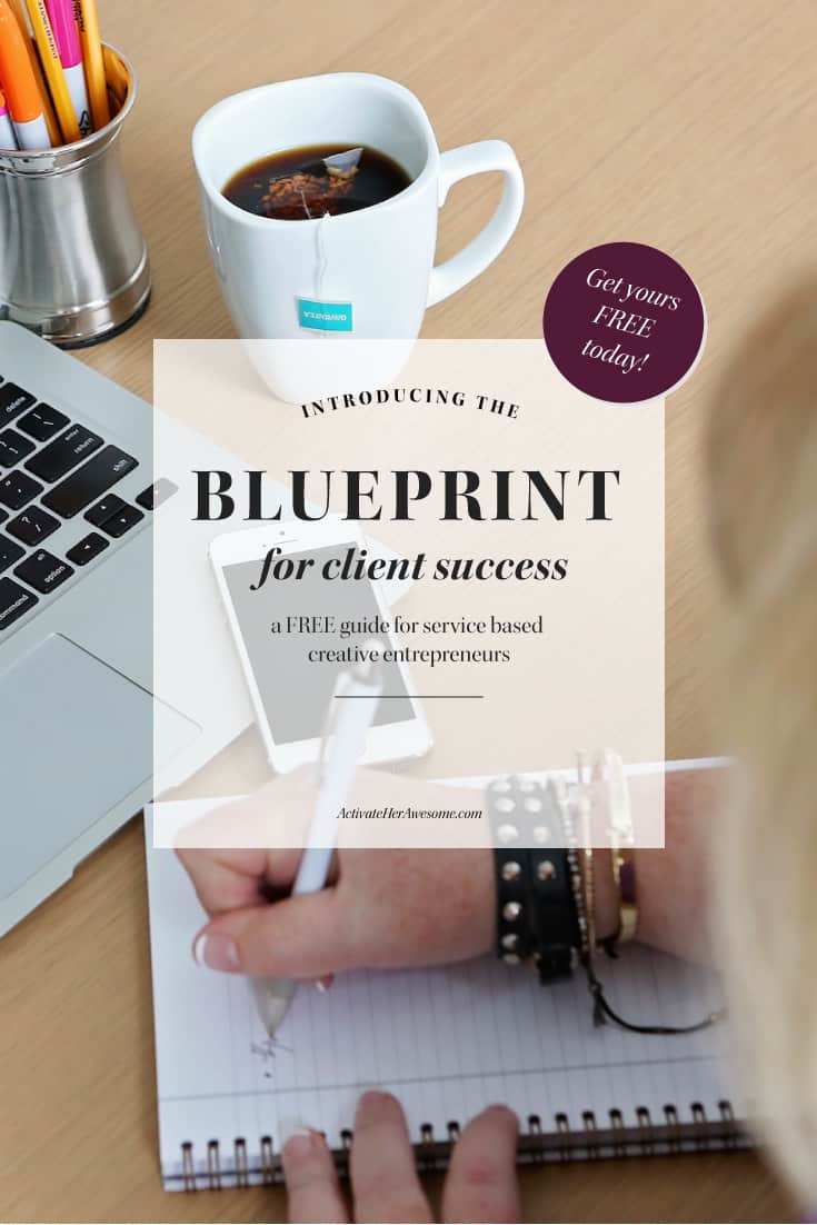 The Blueprint for Client Success via Krista Smith at ActivateHerAwesome.com