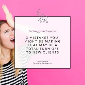 3 MISTAKES YOU MIGHT BE MAKING ON YOUR BLOG THAT MIGHT BE A TOTAL TURN OFF via Krista Smith ActivateHerAwesome.com