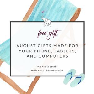 August wallpaper for your iPhone and tablet via Krista Smith at ActivateHerAwesome.com