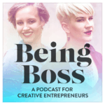 Being Boss with Kathleen Shannon and Emily Thompson - a podcast recommended by Krista Smith, ActivateHerAwesome.com