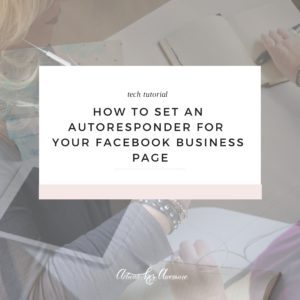 How to set an autoresponder for your Facebook Business Page via Krista Smith, ActivateHerAwesome.com