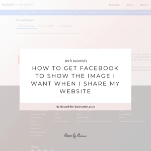 How to Get Facebook To Show the Image I Want When I Share My Website via Krista Smith at ActivateHerAwesome.com