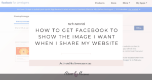 How to Get Facebook To Show the Image I Want When I Share My Website - via Krista Smith at ActivateHerAwesome.com