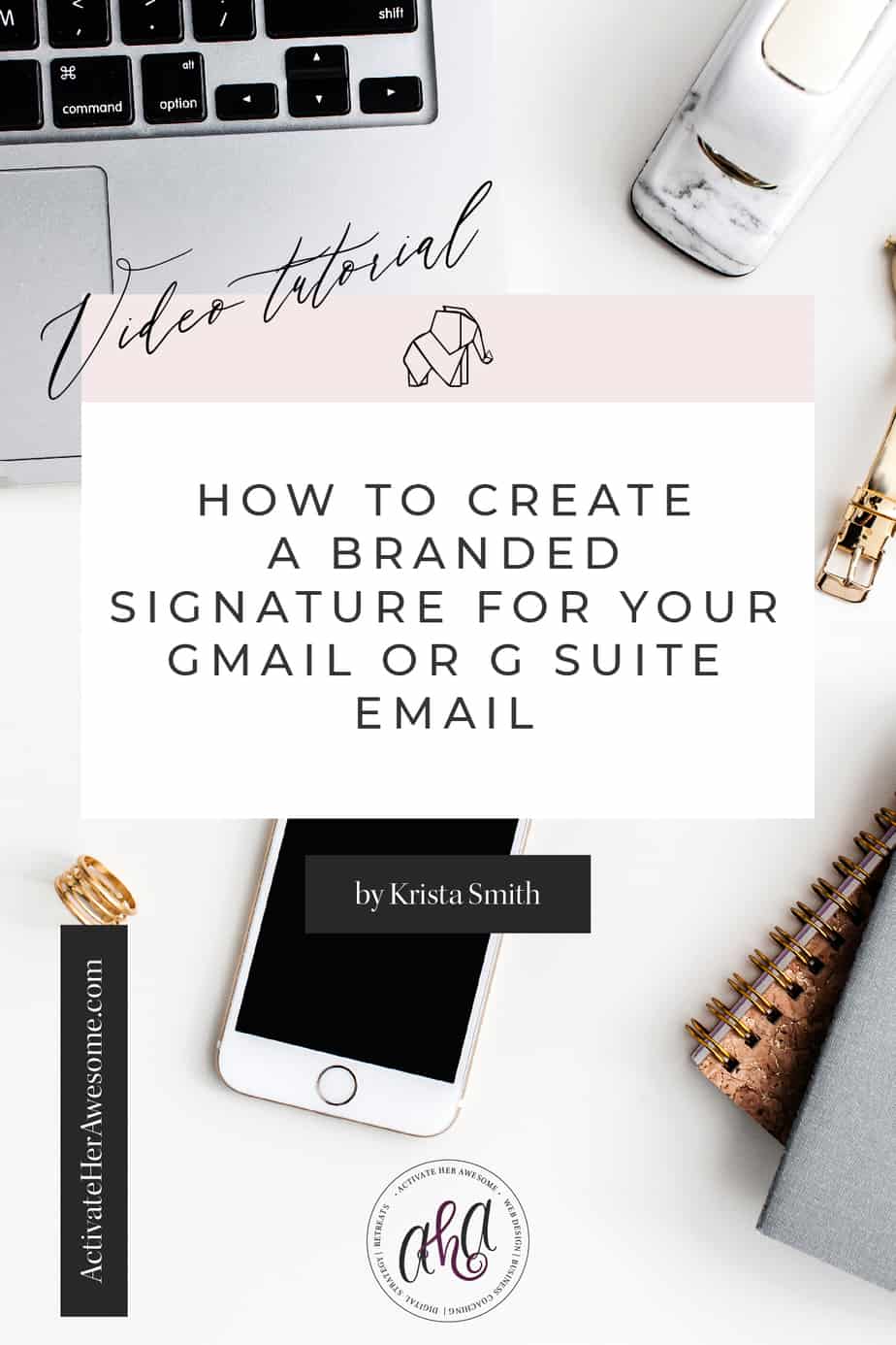 Watch this easy-to-follow video tutorial showing you how you can create a totally branded and strategic signature for your Gmail or G Suite Email Address by Krista Smith at ActivateHerAwesome.com