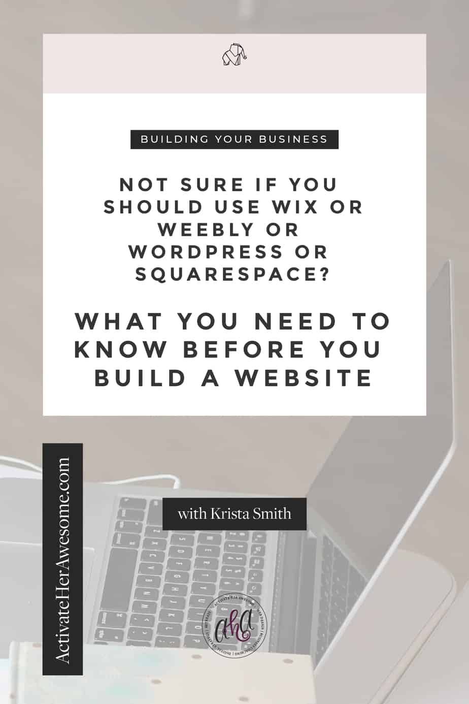 Not Sure if You Should Use Wordpress or Wix or Weebly or Squarespace via Krista Smith at ActivateHerAwesome.com