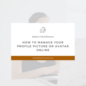 How to Manage Your Profile Picture or Avatar Online by Krista Smith