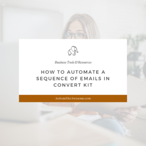 How to Automate a Sequence of Emails in Convert Kit by Krista Smith