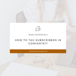 How to Tag Subscribers in ConvertKit by Krista Smith