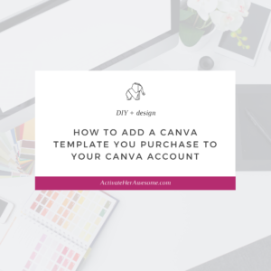 How to Add a Canva Template You Purchase to Your Canva Account by Krista Smith