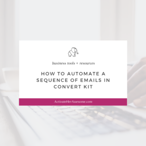 How to Automate a Sequence of Emails in Convert Kit by Krista Smith