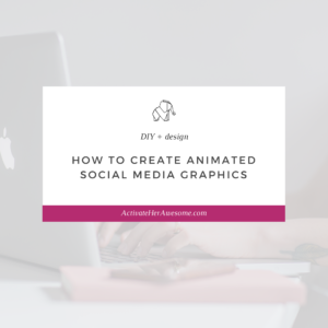 How to Create Animated Social Media Graphics by Krista Smith