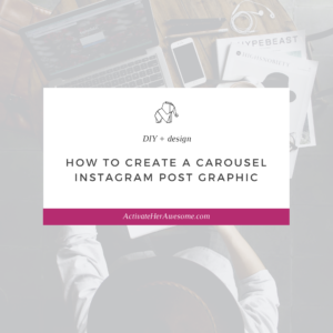 How to Create a Carousel Instagram Post Graphic by Krista Smith