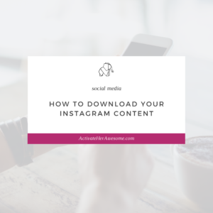 How to Download Your Instagram Content by Krista Smith