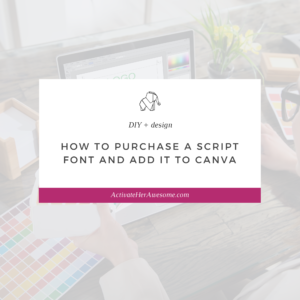 How to Purchase a Script Font and Add It to Canva by Krista Smith