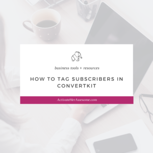 How to Tag Subscribers in ConvertKit by Krista Smith