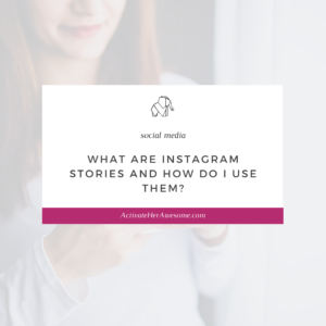 What are Instagram Stories and How Do I Use Them? by Krista Smith