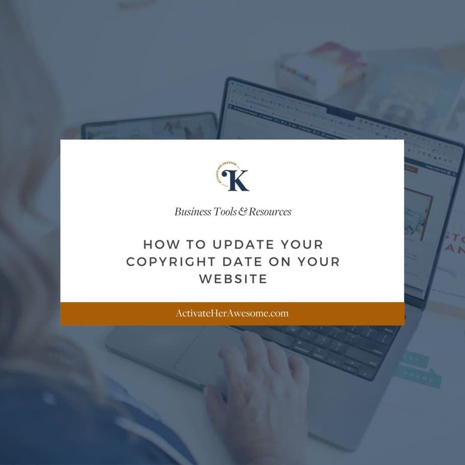 How to Update Your Copyright Date on Your Website by Krista Smith at ActivateHerAwesome.com